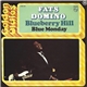 Fats Domino - Blueberry Hill / Blue Monday