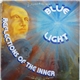 Blue Light - Reflections Of The Inner