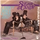 Sugar & Candy - I Don't Bake Cake (Just For Anyone)